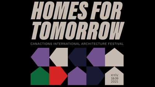 Homes for Tomorrow Житло: 
13-й Міжнародний архітектурний 
фестиваль CANactions
